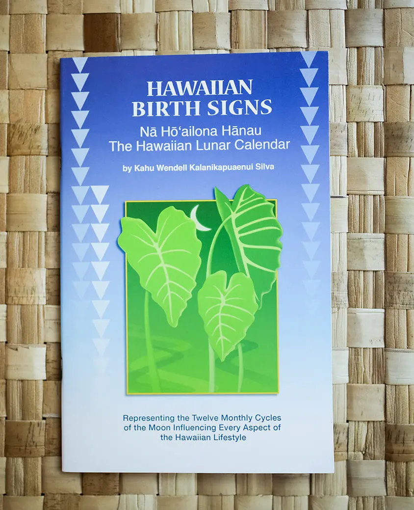 Hawaiian Birth Signs: Nā Hōʻailona Hānau The Hawaiian Lunar Calendar 1