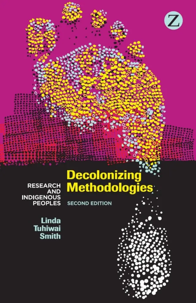 Op- Decolonizing Methodologies: Research And Indigenous Peoples, Second Edition 1
