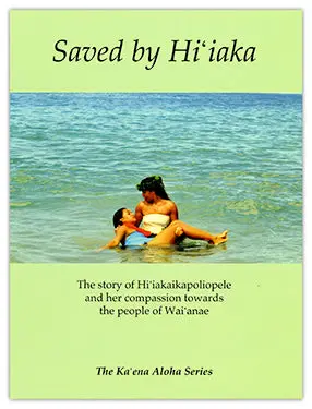 Saved By Hiʻiaka 1