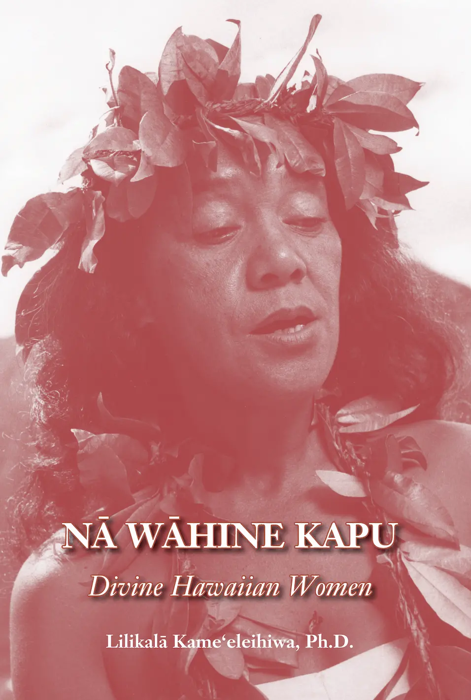 Nā Wāhine Kapu: Divine Hawaiian Women 1