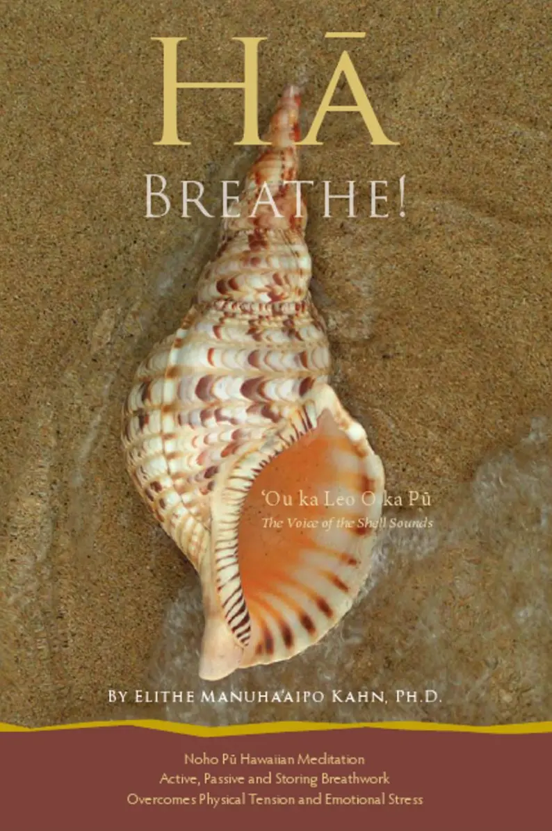 Hā - Breathe: Hawaiian Meditative Contemplation 1