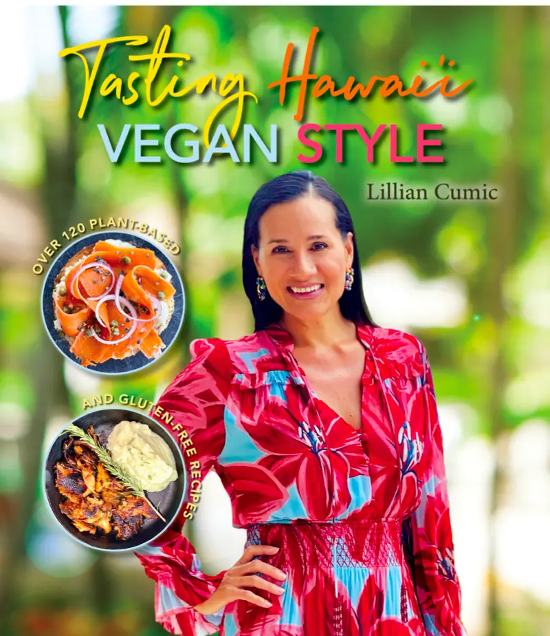 Tasting Hawaii Vegan Style: Over 120 Plant-Based And Gluten-Free Recipes 1
