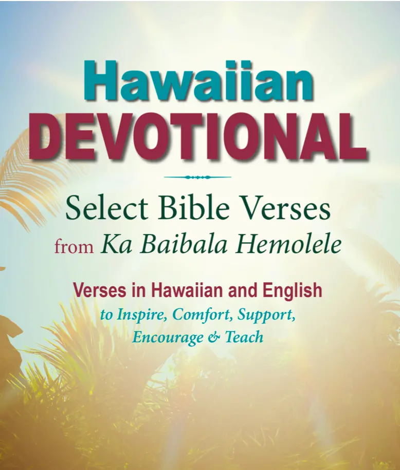 Hawaiian Devotional: Select Bible Verses From Ka Baibala Hemolele 1