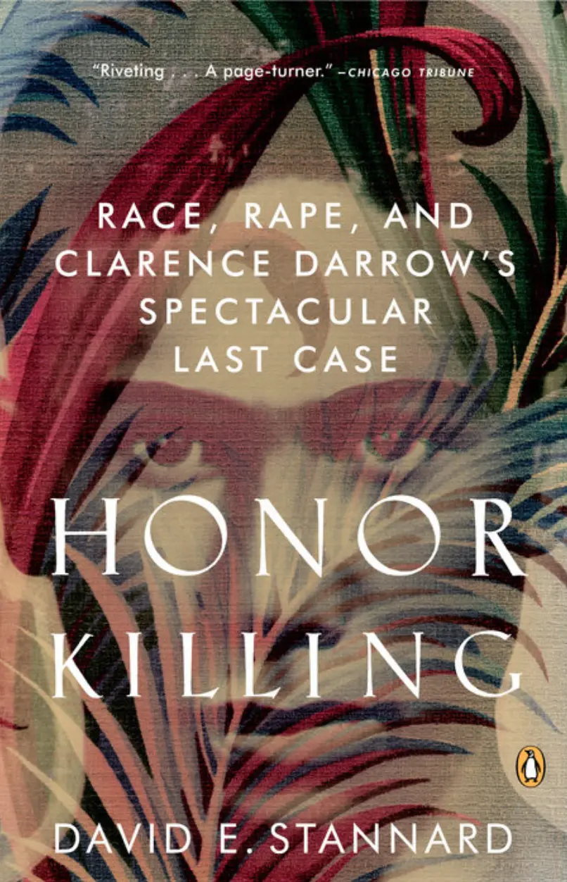 Honor Killing: Race, Rape, And Clarence Darrow's Spectacular Last Case 1