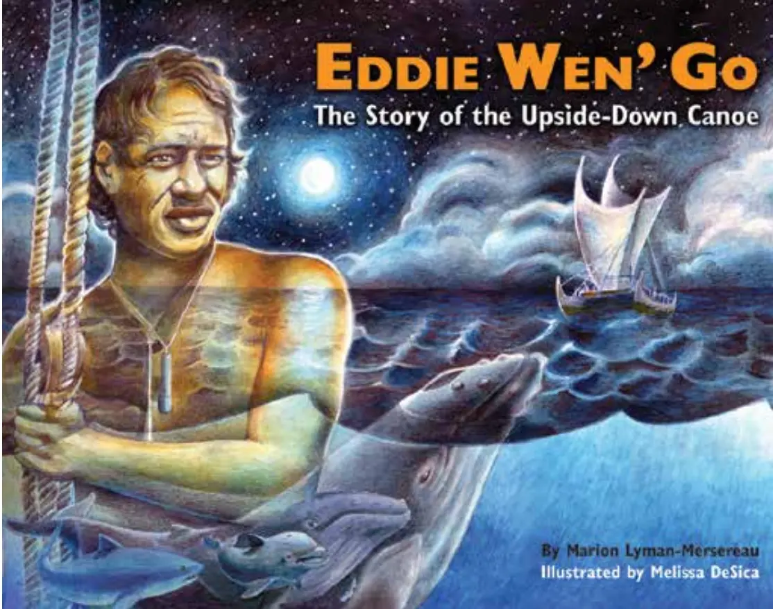 Eddie Wen’ Go: The Story Of The Upside-Down Canoe 1