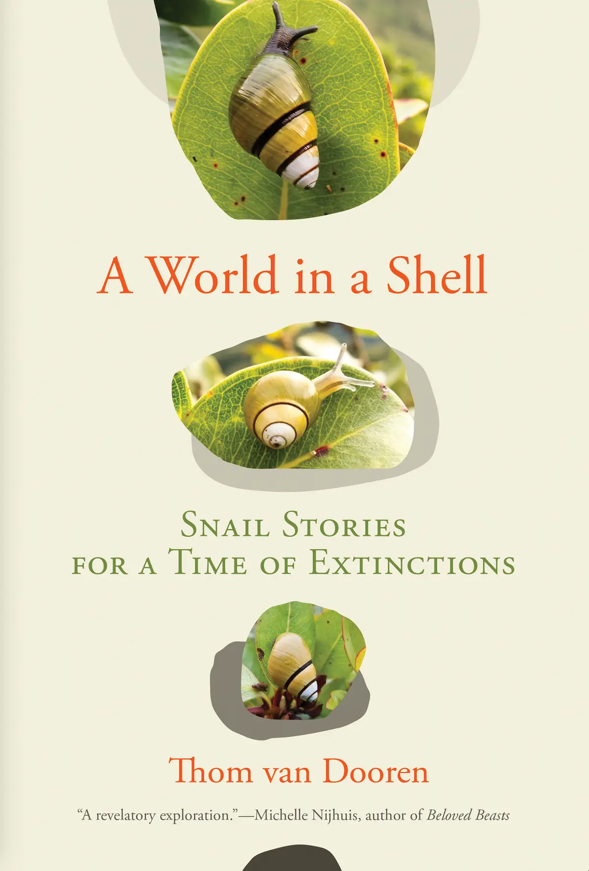 A World In A Shell: Snail Stories For A Time Of Extinctions 1