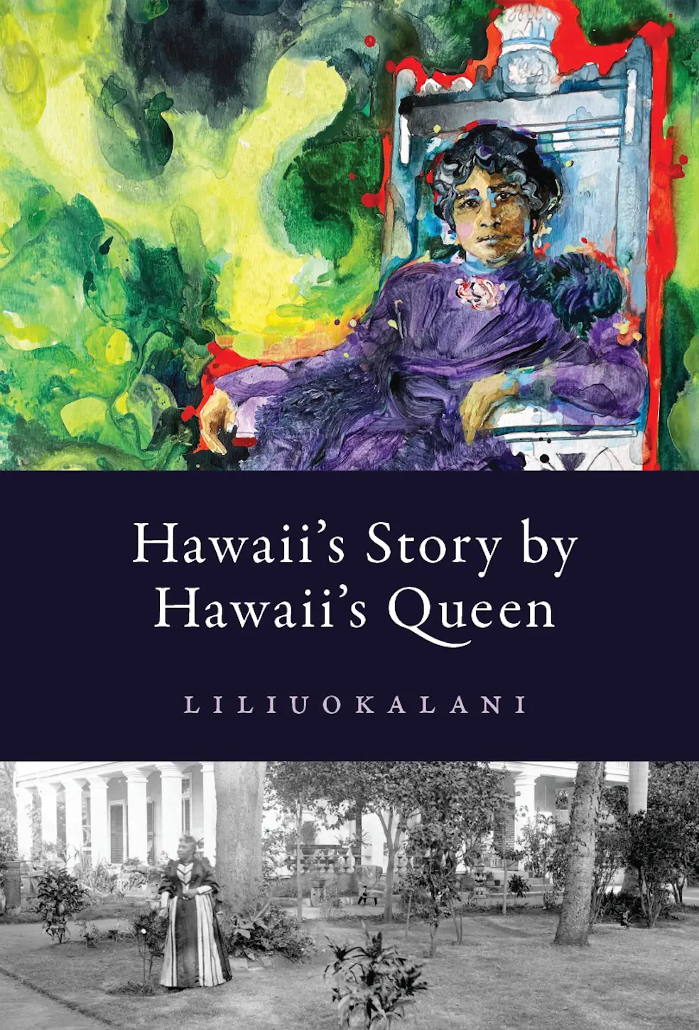 Hawaii's Story By Hawaii's Queen, Lāhui Edition 1