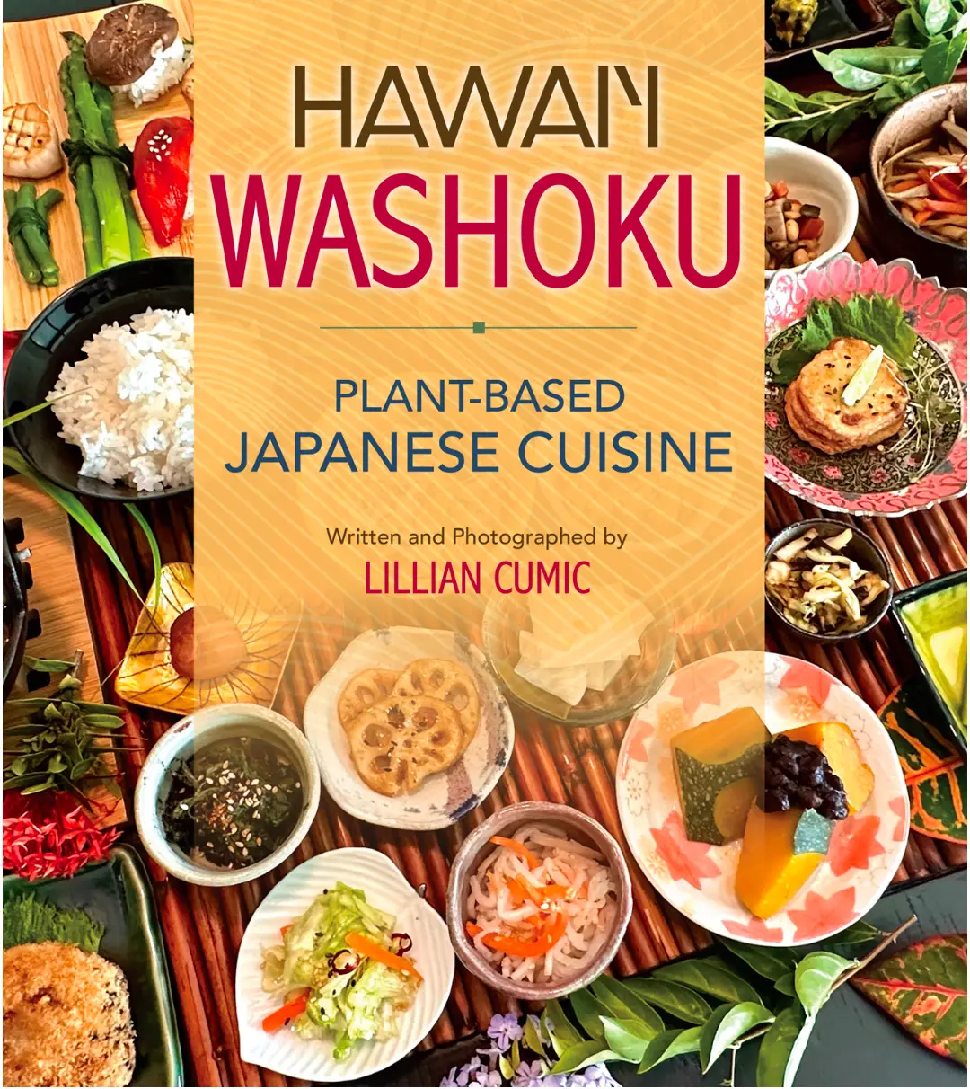 Hawai‘I Washoku Plant-Based Japanese Cuisine 1