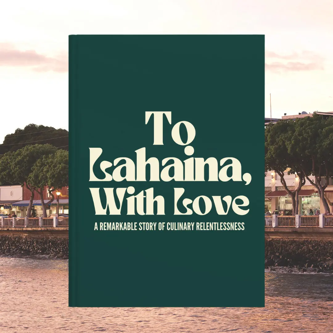 To Lahaina, With Love Cookbook 1