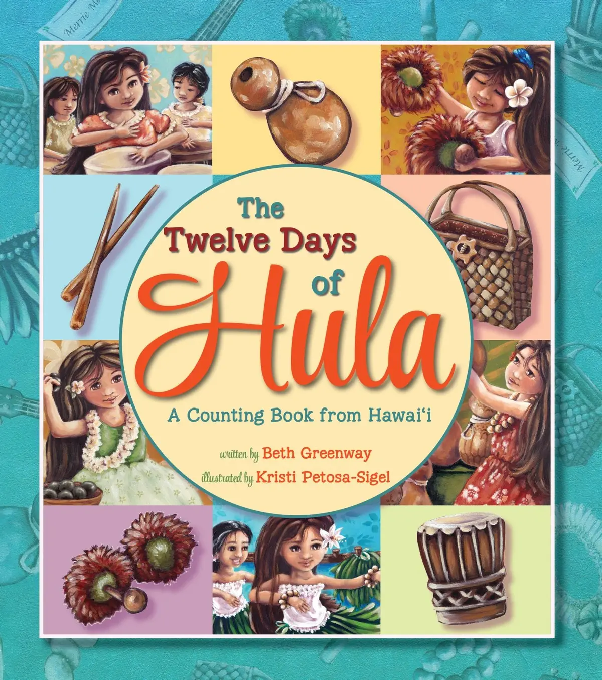 Twelve Days Of Hula: A Counting Book From Hawaiʻi, The 1
