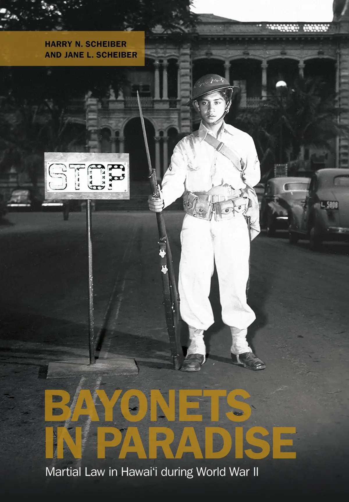 Bayonets In Paradise: Martial Law In Hawaiʻi During World War Ii 1