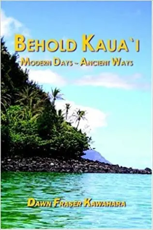 Behold Kauaʻi: Modern Days - Ancient Waves 1