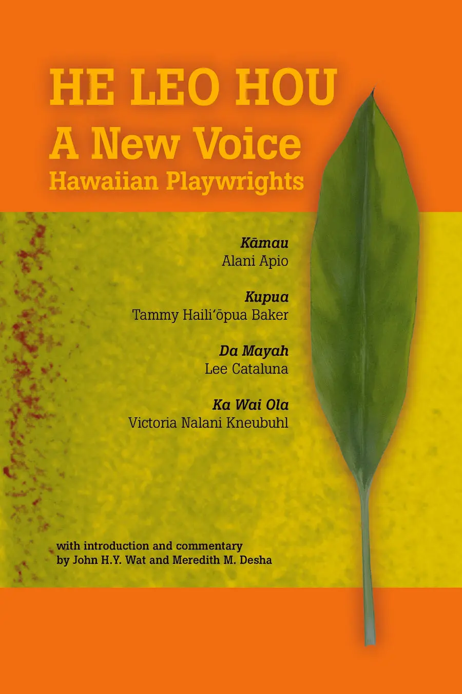 He Leo Hou: A New Voice Hawaiian Playwrights 1