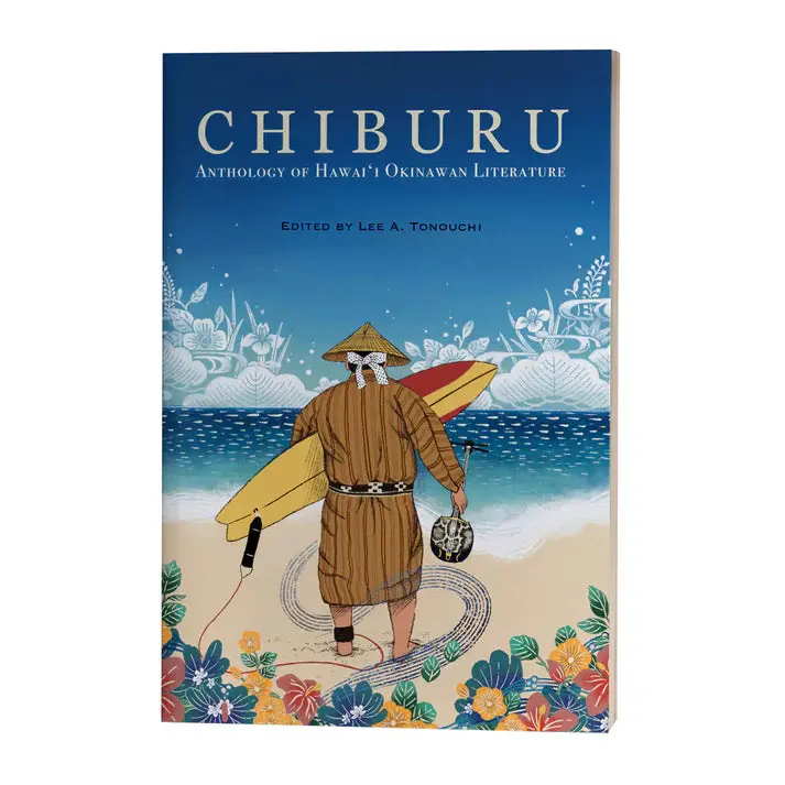 Chiburu: Anthology Of Hawaiʻi And Okinawan Literature 1