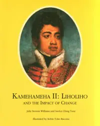 Kamehameha Ii: Liholiho And The Impact Of Change 1