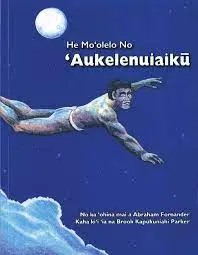 He Moʻolelo No ʻaukelenuiaikū 1