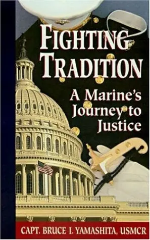 Fighting Tradition: A Marine's Journey To Justice 1