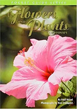 Pocket Guide Series Flowers And Plants Of Hawaiʻi 1