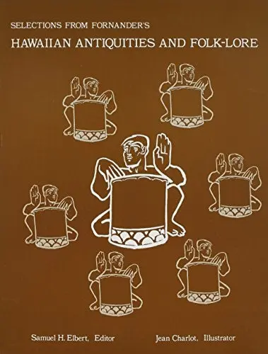 Selections From Fornander’S Hawaiian Antiquities And Folk-Lore 1