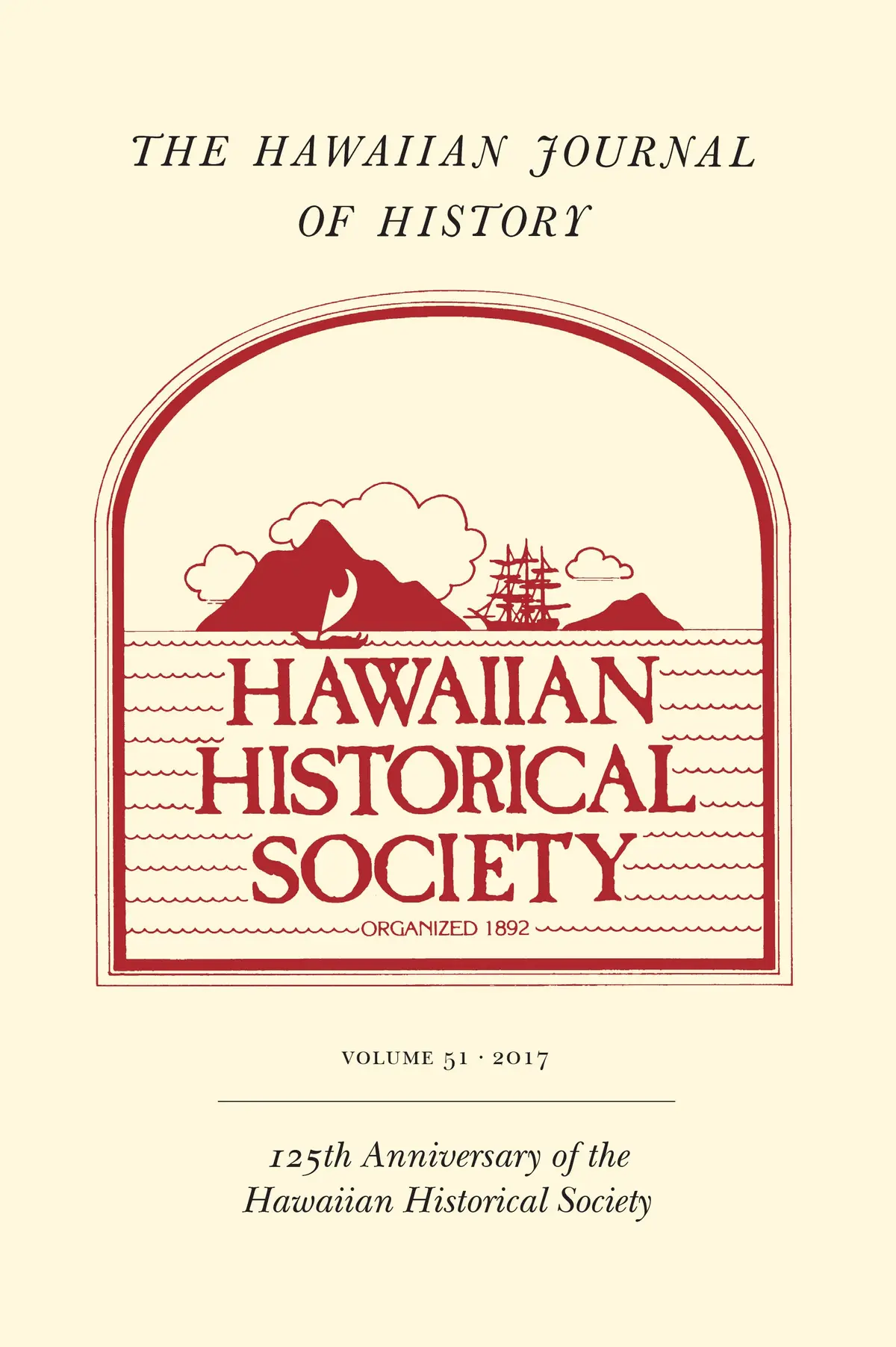 Hawaiian Journal Of History, The - Volume 51, 2017 1