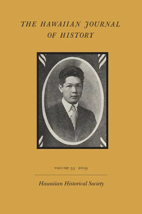 Hawaiian Journal Of History, The - Volume 53, 2019 1
