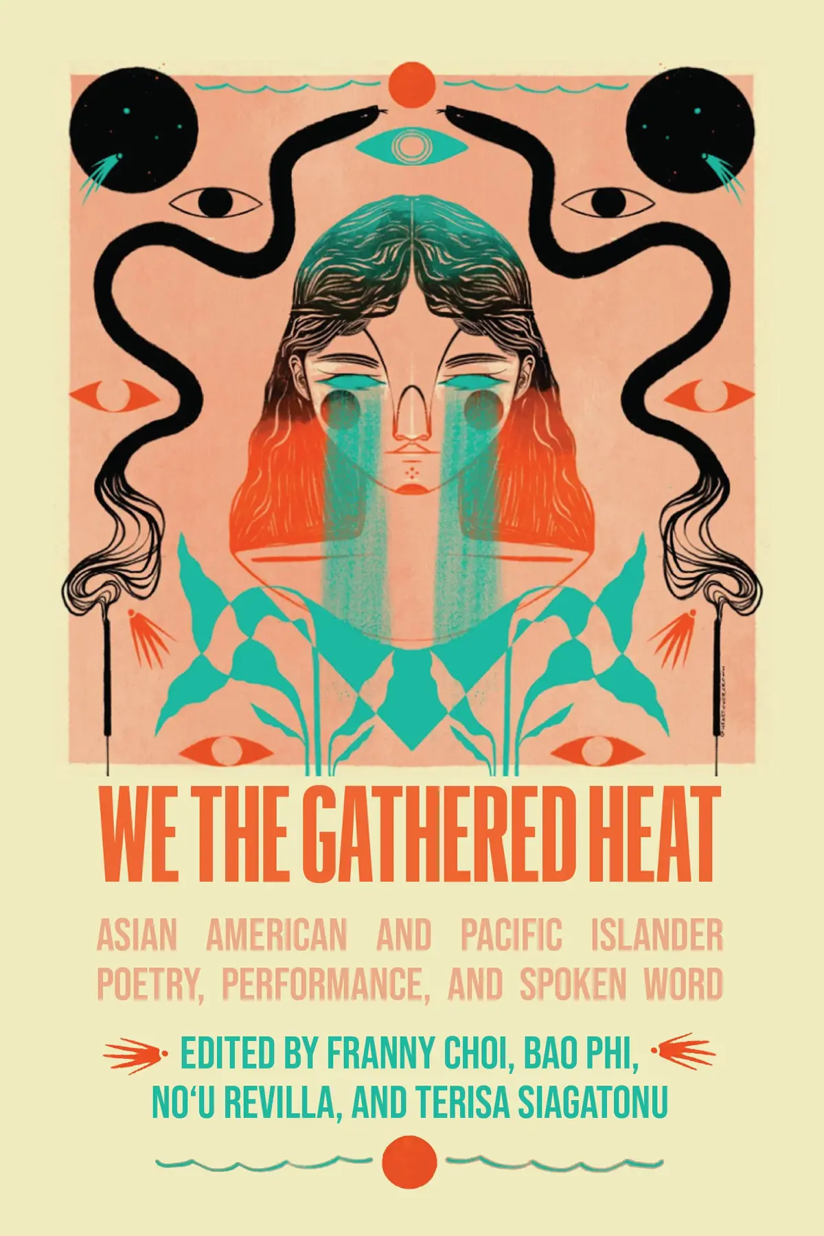 We The Gathered Heat: Asian American And Pacific Islander Poetry, Performance, And Spoken Word 1