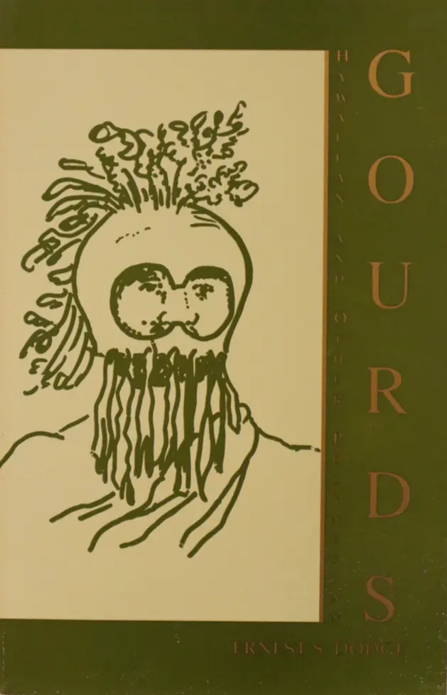 Gourds: Hawaiians And Other Polynesian Gourds 1
