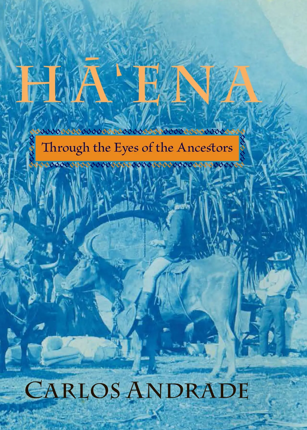Hāʻena: Through The Eyes Of Our Ancestors 1