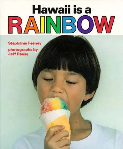 Hawaii Is A Rainbow 1