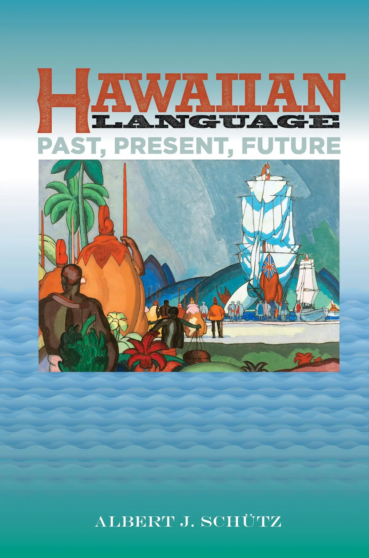 Hawaiian Language: Past, Present, Future 1