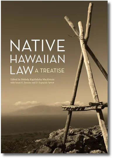 Native Hawaiian Law: A Treatise 1