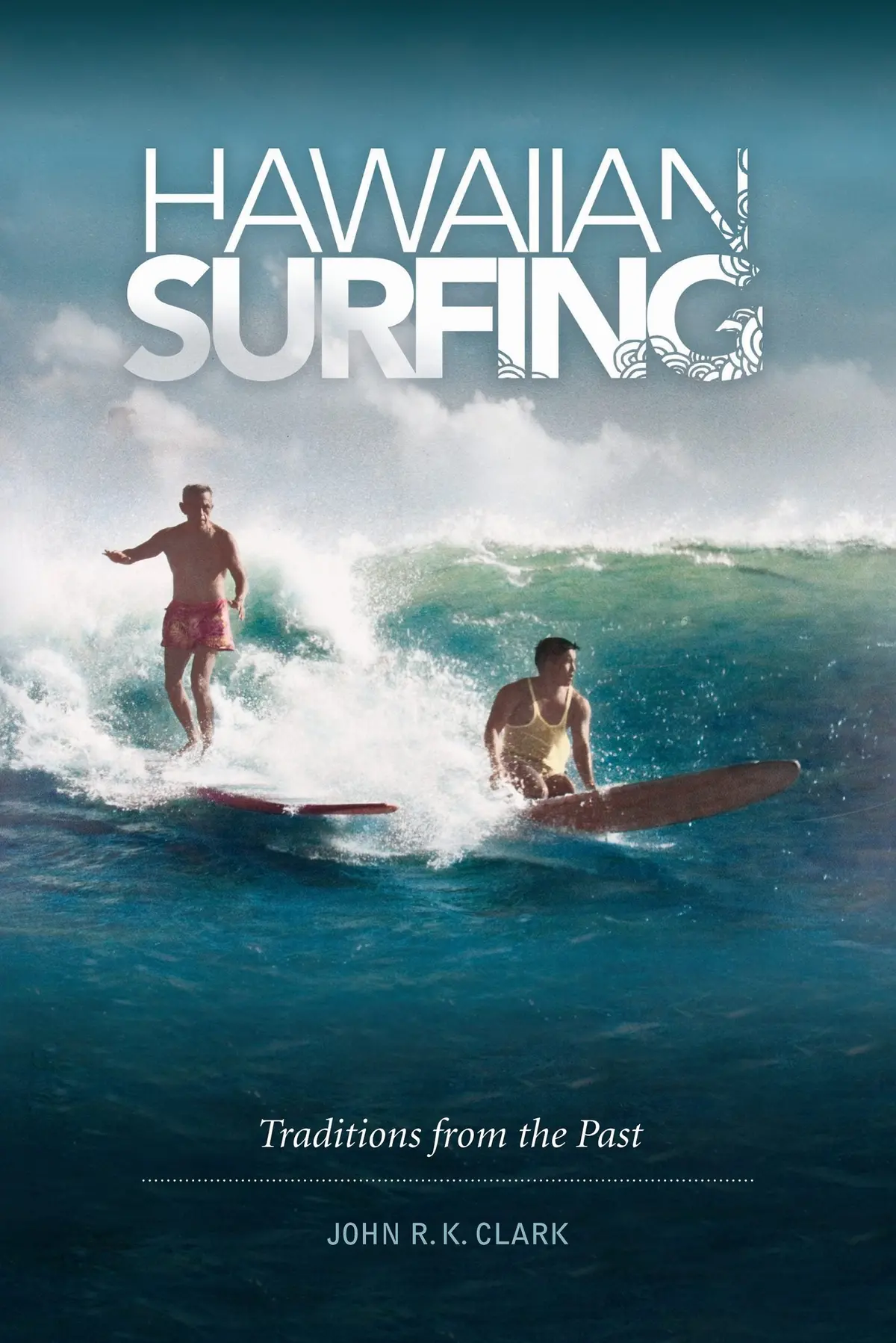 Hawaiian Surfing: Traditions From The Past 1