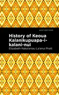 History Of Keoua Kalanikupuapa-I-Kalani-Nui: Father Of Hawaiian Kings 1