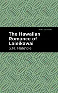 The Hawaiian Romance Of Laieikawai 1