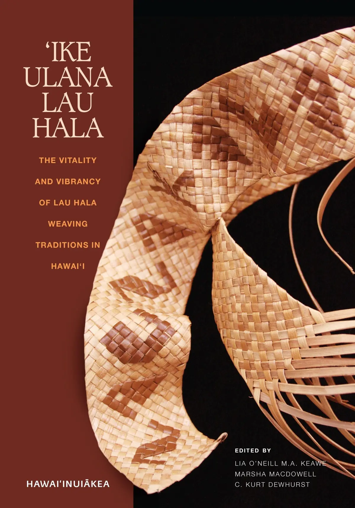ʻike Ulana Lau Hala: The Vitality And Vibrancy Of Lau Hala Weaving Traditions In Hawai'i 1