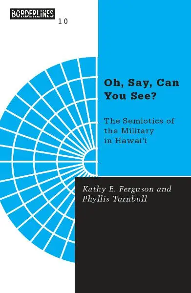 Oh, Say, Can You See?: The Semiotics Of The Military In Hawai’I 1