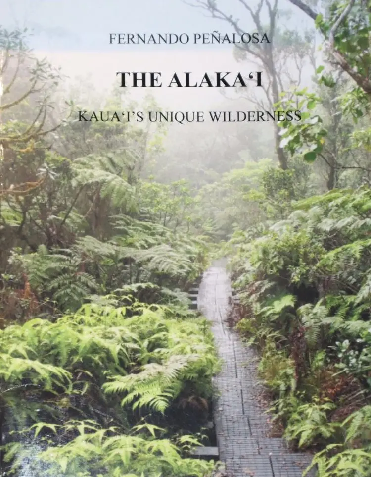 Alakaʻi Kauaʻiʻs Unique Wilderness, The 1