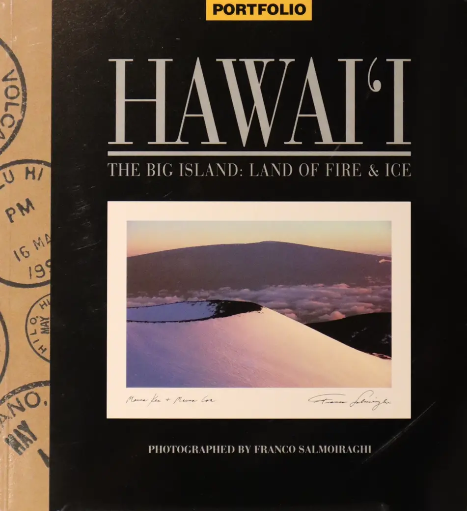 Hawaiʻi The Big Island: Land Of Fire & Ice 1
