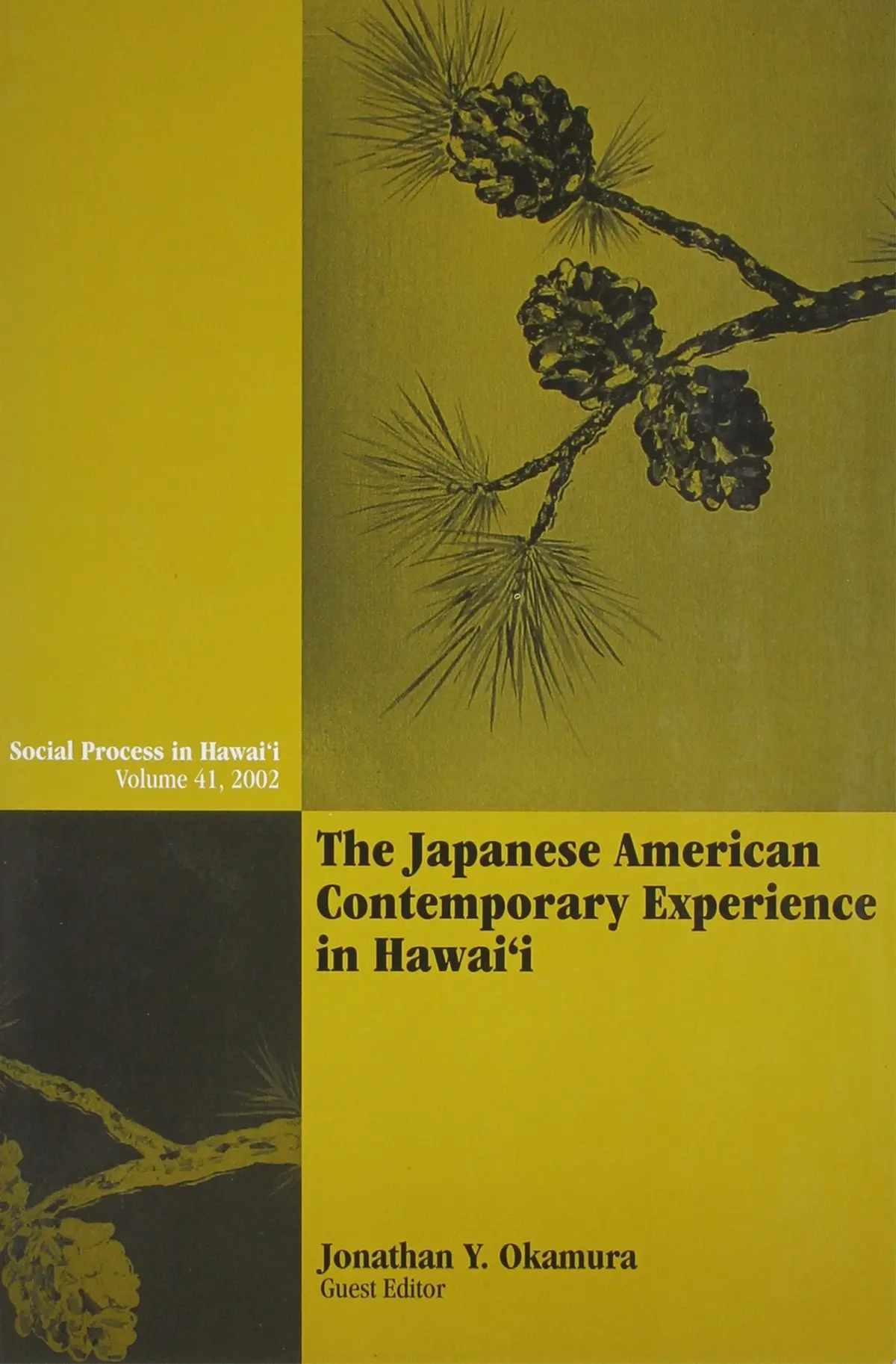 Social Process In Hawaiʻi: The Japanese American Contemporary Experience In Hawaiʻi, Volume 41 (2002) 1