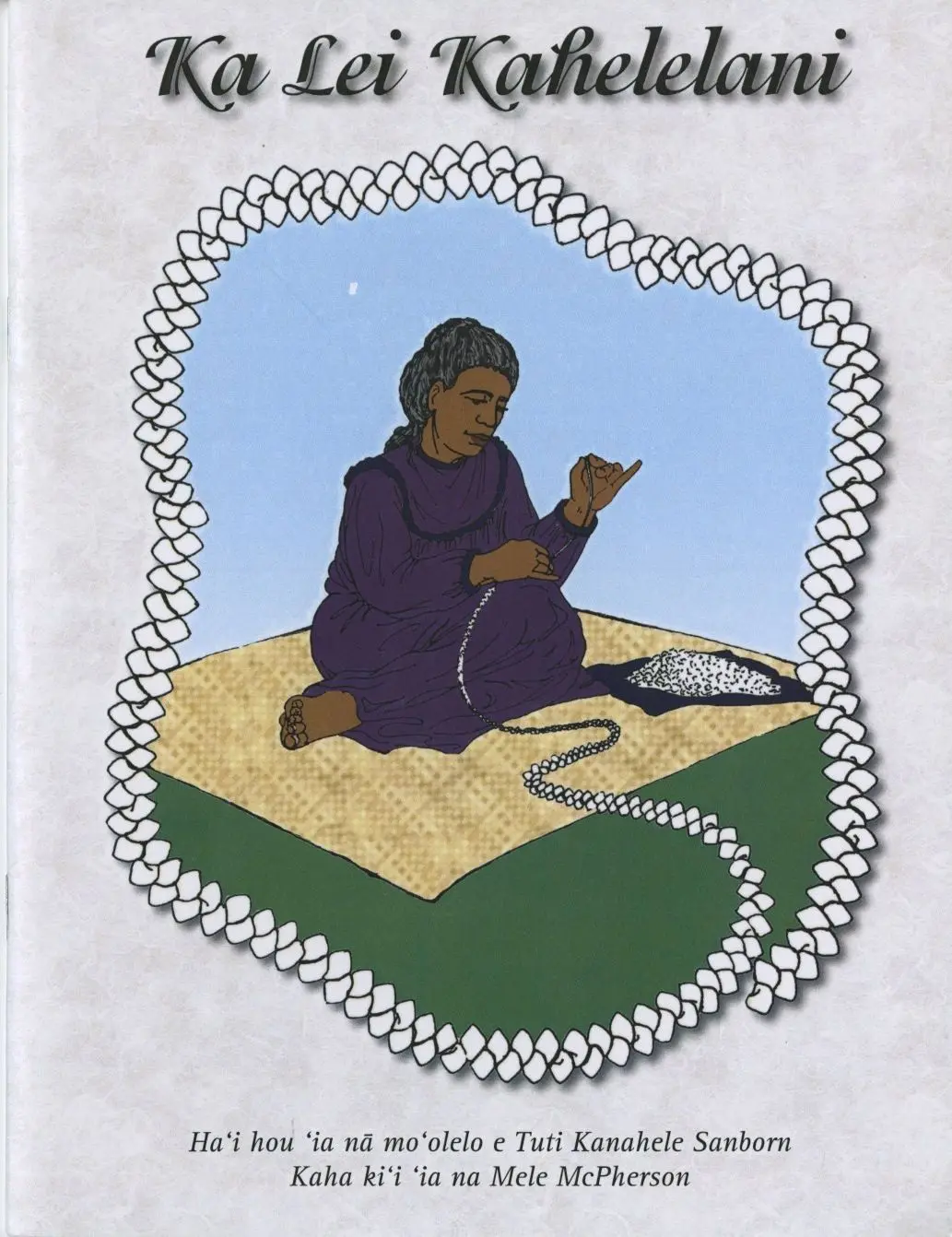Ka Lei Kahelelani 1