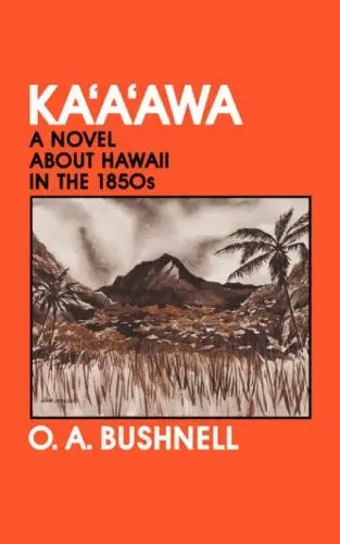 Kaʻaʻawa: A Novel About Hawaii In The 1850S 1