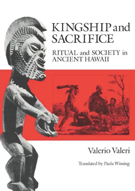 Kingship And Sacrifice: Ritual And Society In Ancient Hawaiʻi 1
