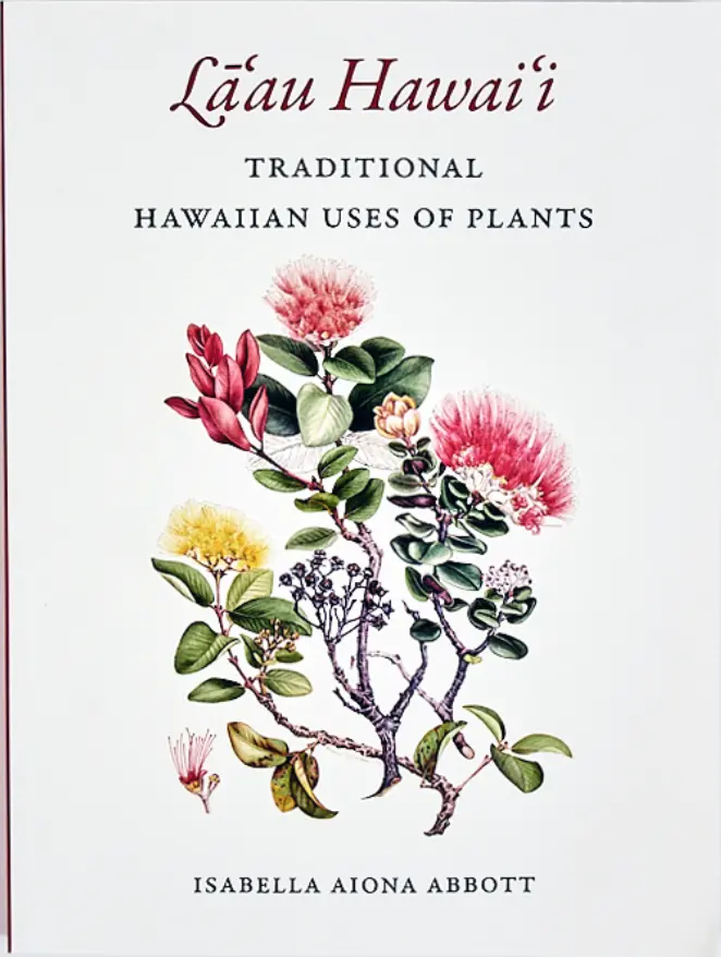 Lāʻau Hawaiʻi: Traditional Hawaiian Uses Of Plants 1
