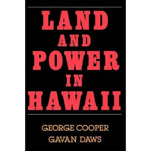 Land And Power In Hawaii: The Democratic Years 1