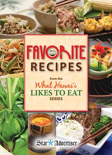 Favorite Recipes From The What Hawaiʻi Likes To Eat Series 1