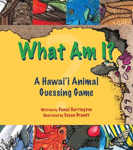 New What Am I?: A Hawaiʻi Animal Guessing Game, The 1