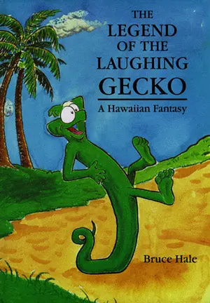 Legend Of The Laughing Gecko: A Hawaiian Fantasy, The 1