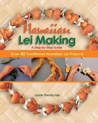 Hawaiian Lei Making: A Step-By-Step Guide 1