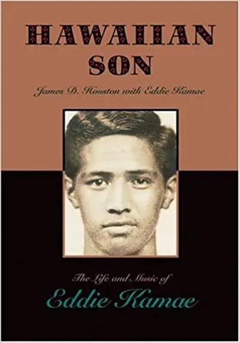 Hawaiian Son: The Life And Times Of Eddie Kamae 1