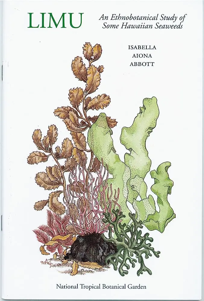 Limu: An Ethnobotanical Study Of Some Hawaiian Seaweeds 1